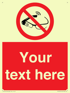 Custom prohibition Use of smart glasses prohibited